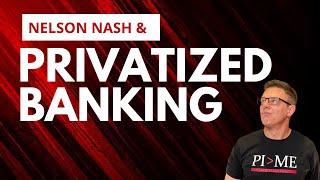 The Power of Private Banking: Exploring Nelson Nash's Legacy through the Nelson Nash Institute