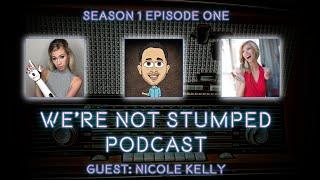 We're Not Stumped Podcast Episode 1 with guest Nicole Kelly. Podcast about the amputee community.