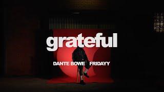 Dante Bowe - Grateful (Official Visualizer) ft. Fridayy