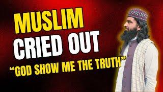 Sunni Muslim Cried Out “God if you’re out there, show me the Truth” Immediately Saw a Vision