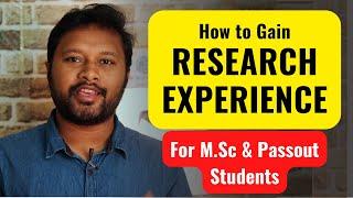 How to Gain Research Experience: For M.Sc & Passout Students | All 'Bout Research