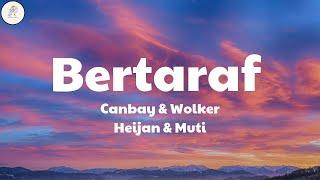 Canbay & Wolker feat. Heijan & Muti - Bertaraf [Sözleri]