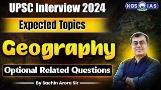 UPSC Interview 2024 | Geography | Optional Subject Questions | by Sachin Sir | KGS IAS English