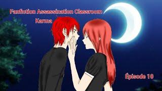 Fanfiction Assassination Classroom Karma - épisode 10