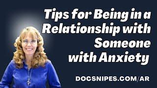 9 Tips for Helping Someone with Anxiety | Relationship Skills