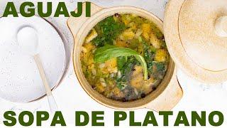 How to Make Plantain Soup - Dominican Aguají (Sopa de Plátano Asado)