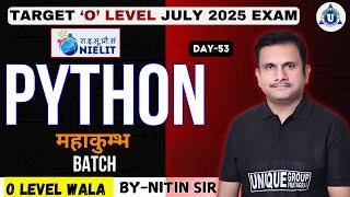 O Level/BCA || New Batch-2025 | PYTHON |Complete Course for Beginners || Day-53 |  By -Nitin Sir