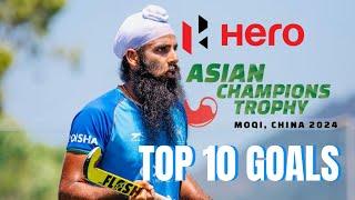 Hero Asian Champions Trophy 2024 | Top 10 Goals