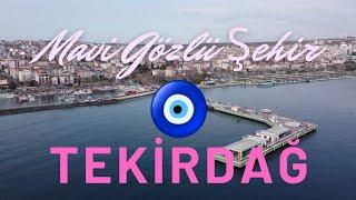 Mavi gözlü şehir  Tekirdağ Süleymanpaşa | Blue eyed city