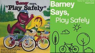 Read A Loud Kid's Book "Barney says, Play Safely" (By:Mary Ann Dudko & Margie Larsen) |Story Book|