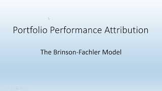 Portfolio Performance Attribution:  The  Brinson-Fachler Model