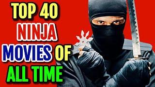 Top 40 Ninja Movies Of All Time That You Cannot Miss In Your Lifetime - Explored!