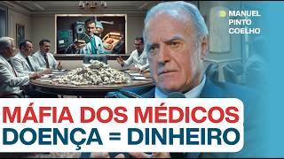 #218: MÉDICOS CORRUPTOS LUCRAM COM A TUA DOENÇA c/ Manuel Pinto Coelho