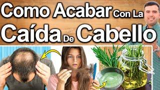 COMO ELIMINAR LA CAIDA DE CABELLO - Cura La Alopecia O Perdida de Cabello