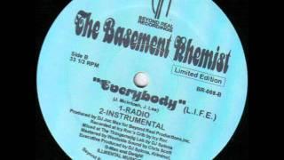 The Basement Khemist - Everybody (L.I.F.E.) (Radio)