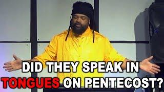 Did they Speak In Tongues on Pentecost? - Israelite Teaching