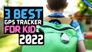 Best GPS Tracker for Kids of 2022 | The 5 Best GPS Trackers Review