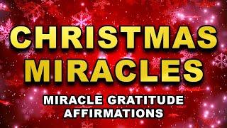 Christmas Miracles | Positive Affirmations | Morning Gratitude Positive Affirmations | Abundance