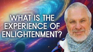 What Is The Experience Of Enlightenment?