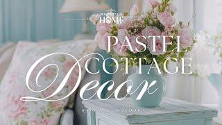 Pastel Cottage Decor • Instrumental Music • Home Decor Ideas & Inspiration • Quintessential Home