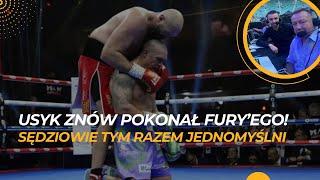 USYK POKONAŁ FURY'EGO W REWANŻU! SĘDZIOWIE WYJĄTKOWO JEDNOMYŚLNI. TERAZ CZAS NA USYK vs DUBOIS II?