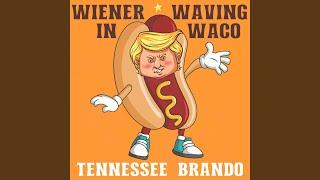 Wiener Waving In Waco