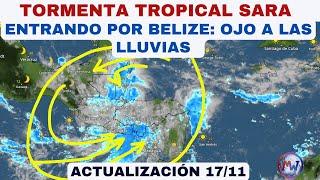 Tormenta Tropical SARA.  Tocando tierra en Belize. Atención a las LLUVIAS