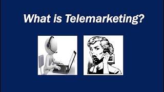 What is Telemarketing?