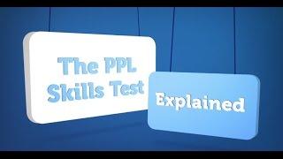 The PPL Skills test