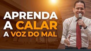 Aprenda a calar a voz do mal | Bispo Jadson Santos