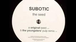 Subotic - The Seed (Original Mix)