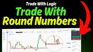 How To Finds Sure Trades | Trade With Round Number | Trade With Logic |