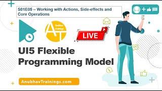 [LIVE] S01E05 SAP UI5 Flexibile Programming Model || Actions, Side effects and Core operation