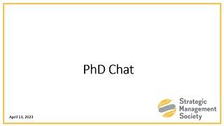 PhD Chat - April 13, 2023 | Strategic Management Society