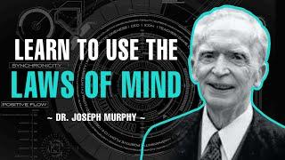 LEARN TO USE THE "LAWS OF MIND" MENTAL/SPIRITUAL SCIENCE | FULL LECTURE | DR. JOSEPH MURPH