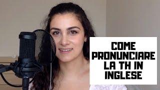 IMPARARE L'INGLESE: Come pronunciare la TH in inglese