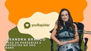 LISANDRA BRANCO - PodLapidar #03