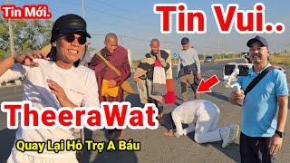 Tin Cực Vui.. Anh Theerawat Thái Lan Đã Quay Trở Lại Gặp Thầy Minh Tuệ Tiếp Tục Hỗ Trợ Đoàn Bộ Hành