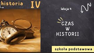 Historia klasa 4 [Lekcja 4 - Czas w historii]