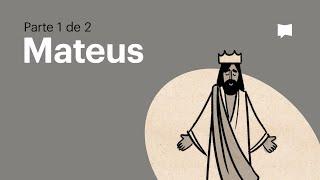 Mateus 1-13 || Bible Project Português ||