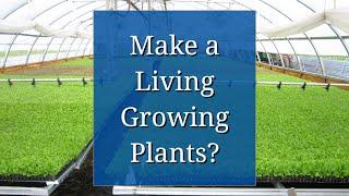 A Career in Horticulture: Make a Living Growing Plants