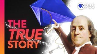 The TRUE Story of Ben Franklin & His Kite