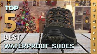 Top 5 Best Waterproof Shoes Review in 2025 | To Wear Anywhere