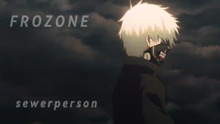 sewerperson  - frozone prod. sorrowbringer (Lyrics & AMV)