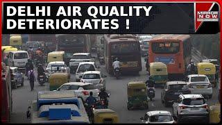 Delhi Air Quality Deteriorates: Smog Blanket National Capital, Orange Alert Issued | Top News