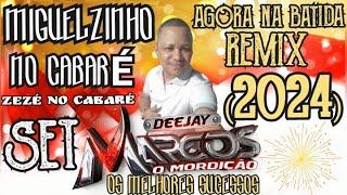 MIGUELZINHO & BANDA NA BATIDA (2024)  ZEZÉ NO CABARÉ REMIX DJ MARCOS MACAPÁ