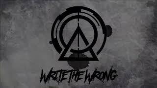 Uncompliant - Write the Wrong (Official Lyric Video)