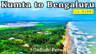 Konkan EP 09: RoadTrip 2024 | Kumta to Bengaluru | via Sirsi | OmBodhi Retreat Kumta | Roving Couple