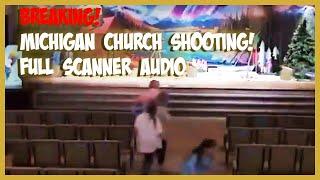 Church Shooting Thwarted! Scanner Audio- Video  #Michiganchurchshooting #crosspointchurch