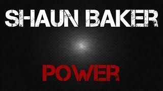 Shaun Baker - Power